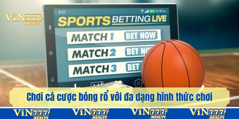 Chi tiết về các hình thức cá cược bóng rổ trực tuyến