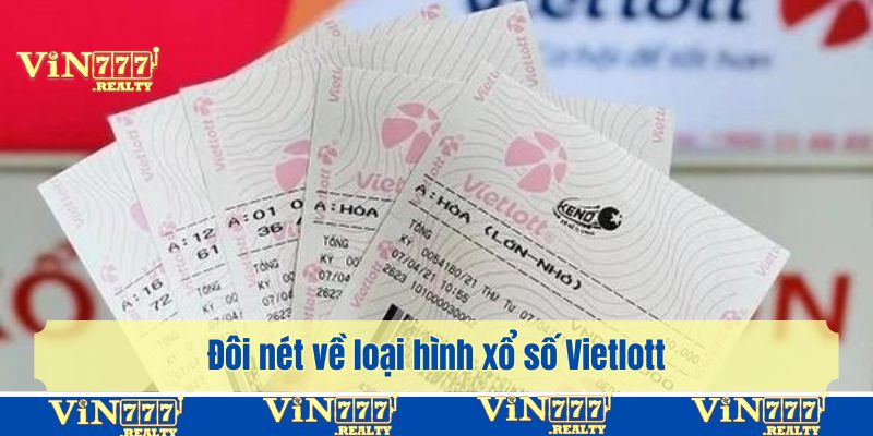 Đôi nét về loại hình xổ số Vietlott đã giúp nhiều người đổi đời