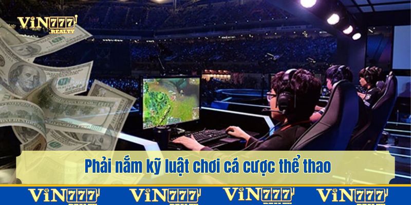 Nắm rõ luật chơi là bí quyết quan trọng mà người chơi cần nhớ